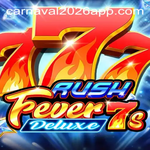 RushFever7sDeluxe: A Thrilling New Addition to the World of Carnaval2026-777 Oficial Slots Brasil #1